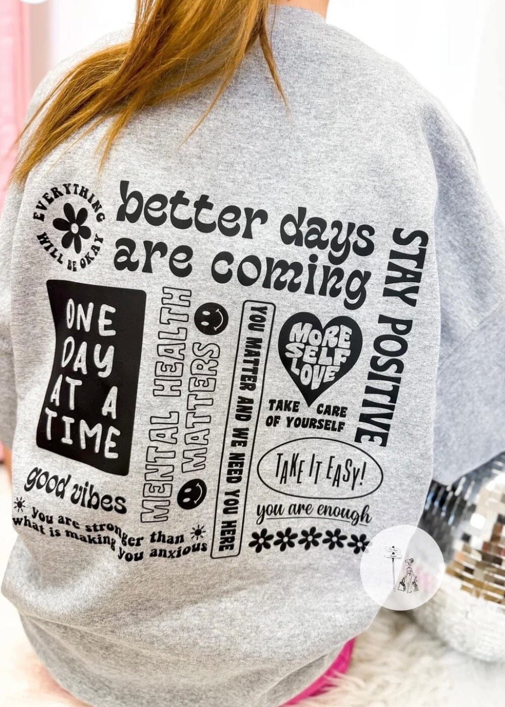 Better Days Are Coming Sweatshirt graphic sweatshirt Poet Street Boutique Small 