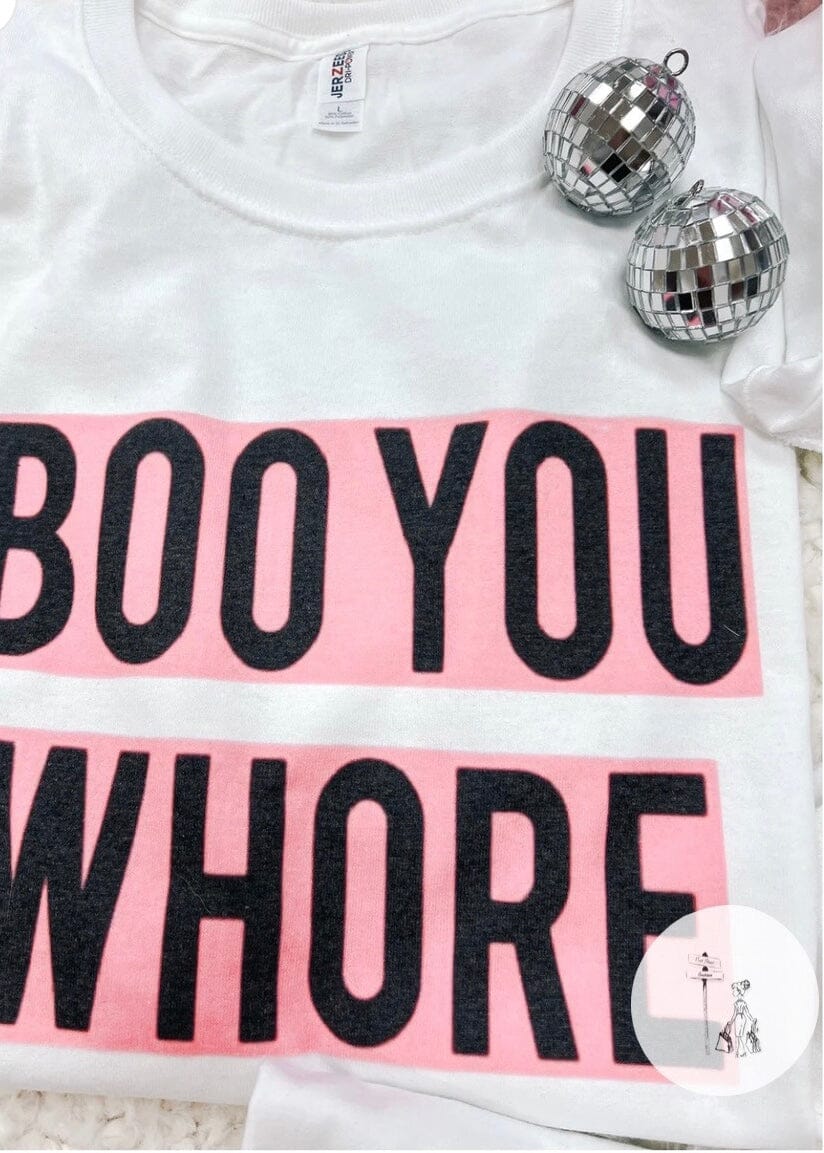 Boo You Whore Graphic Tee graphic tee Poet Street Boutique 