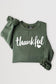 Thankful Heart Graphic Fleece Sweatshirt Thankful cursive sweatshirt Poet Street Boutique MILITARY GREEN S 